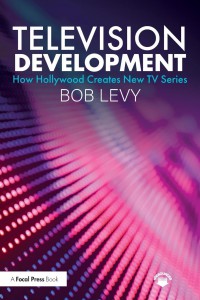 Couverture du livre Television Development - de Bob Levy