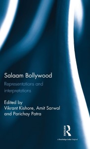 Couverture du livre Salaam Bollywood - Sous la direction de Vikrant Kishore, Amit Sarwal et Parichay Patra