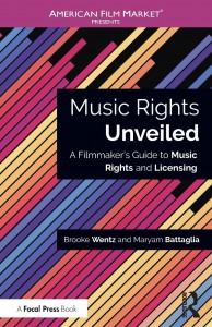 Couverture du livre Music Rights Unveiled - Sous la direction de Brooke Wentz et Maryam Battaglia