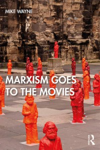 Couverture du livre Marxism Goes to the Movies - de Mike Wayne