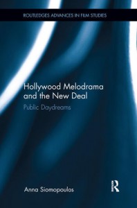 Couverture du livre Hollywood Melodrama and the New Deal - de Anna Siomopoulos