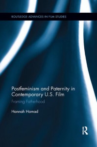 Couverture du livre Postfeminism and Paternity in Contemporary US Film - de Hannah Hamad
