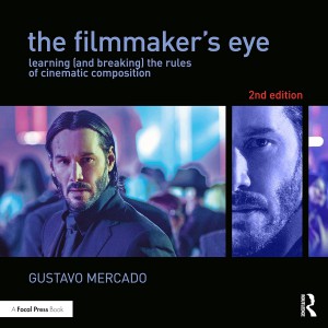 Cover of the book The Filmmaker's Eye - by Gustavo Mercado