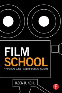 Cover of the book Film School - by Jason Kohl