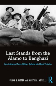 Couverture du livre Last Stands from the Alamo to Benghazi - de Frank Wetta et Martin A. Novelli