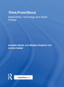 Couverture du livre Think/Point/Shoot - Sous la direction de Annette Danto, Mobina Hashmi et Lonnie Isabel