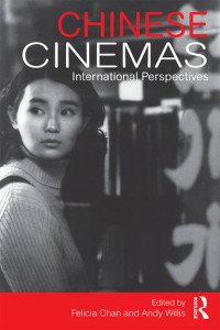 Couverture du livre Chinese Cinemas - Sous la direction de Felicia Chan et Andy Willis