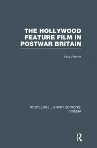Couverture du livre The Hollywood Feature Film in Postwar Britain - de Paul Swann