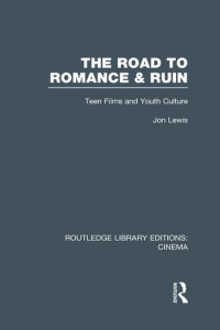 Couverture du livre The Road to Romance and Ruin - de Jon Lewis