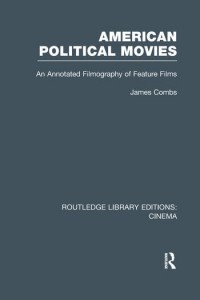 Couverture du livre American Political Movies - de James Combs