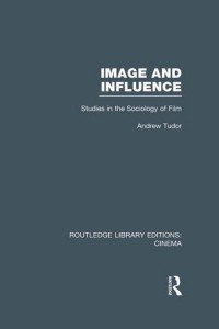 Couverture du livre Image and Influence - de Andrew Tudor