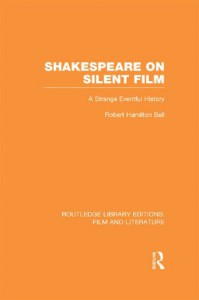 Couverture du livre Shakespeare on Silent Film - de Robert Hamilton Ball