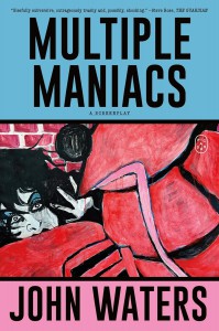 Cover of the book Multiple Maniacs - by John Waters