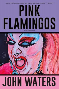 Couverture du livre Pink Flamingos - de John Waters
