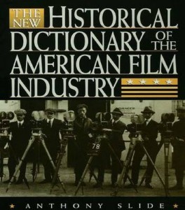 Couverture du livre The New Historical Dictionary of the American Film Industry - de Anthony Slide