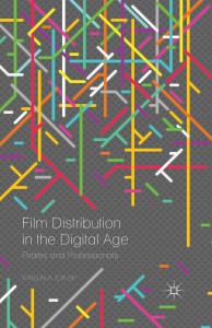 Cover of the book Film Distribution in the Digital Age - by Virginia Crisp