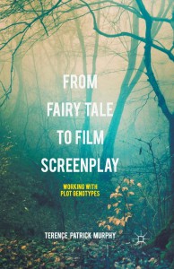 Couverture du livre From Fairy Tale to Film Screenplay - de Terence Patrick Murphy