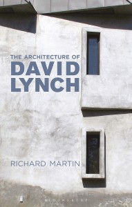 Couverture du livre The Architecture of David Lynch - de Richard Martin