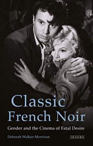 Cover of the book Classic French Noir - by Deborah Walker-Morrison