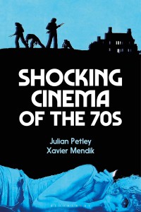 Cover of the book Shocking Cinema of the 70s - Edited by Julian Petley