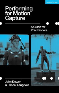 Cover of the book Performing for Motion Capture - by John Dower and Pascal Langdale