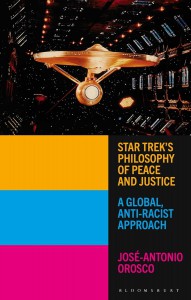 Couverture du livre Star Trek's Philosophy of Peace and Justice - de José-Antonio Orosco