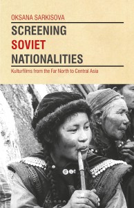 Couverture du livre Screening Soviet Nationalities - de Oksana Sarkisova