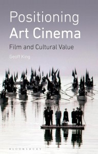Couverture du livre Positioning Art Cinema - de Geoff King