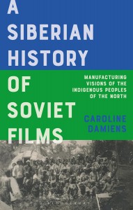 Cover of the book A Siberian History of Soviet Film - by Caroline Damiens
