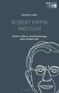 Couverture du livre Robert Pippin and Film - de Dominic Lash