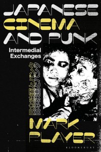 Cover of the book Japanese Cinema and Punk - by Mark Player