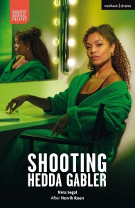 Couverture du livre Shooting Hedda Gabler - de Nina Segal