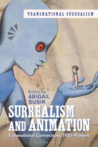 Couverture du livre Surrealism and Animation - Sous la direction de Abigail Susik