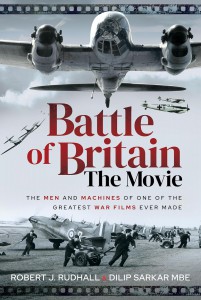 Cover of the book Battle of Britain The Movie - by Robert J. Rudhall and Dilip Sarkar