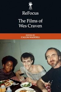 Cover of the book The Films of Wes Craven - Edited by Calum Waddell