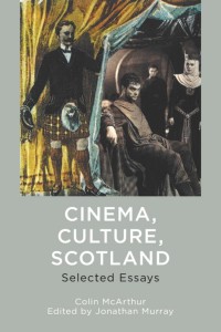 Couverture du livre Cinema, Culture, Scotland - Sous la direction de Colin McArthur et Jonathan Murray