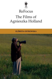 Couverture du livre The Films of Agnieszka Holland - de Elżbieta Ostrowska