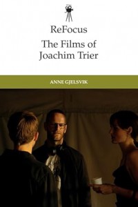 Couverture du livre The Films of Joachim Trier - de Anne Gjelsvik
