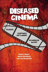 Couverture du livre Diseased Cinema - de Robert Alpert, Merle Eisenberg et Lee Mordechai