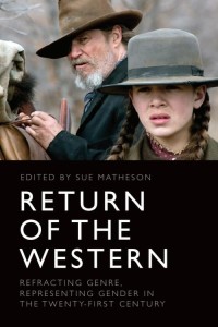 Cover of the book Return of the Western - Edited by Sue&nbsp;Matheson