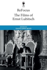 Couverture du livre The Historical Films of Ernst Lubitsch - Sous la direction de David John Boyd