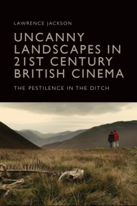 Couverture du livre Uncanny Landscapes in 21st Century British Cinema - de Lawrence Jackson