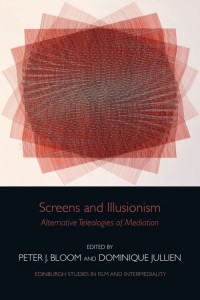 Couverture du livre Screens and Illusionism - Sous la direction de Peter Bloom et Dominique Jullien