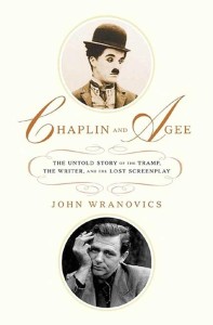 Cover of the book Chaplin and Agee - by John&nbsp;Wranovics