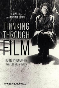 Couverture du livre Thinking Through Film - de Damian Cox et Michael Levine