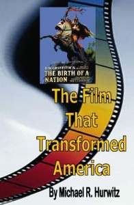 Cover of the book The Film that Transformed America - by Michael&nbsp;R.&nbsp;Hurwitz