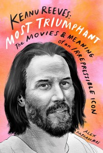 Couverture du livre Keanu Reeves - de Alex Pappademas