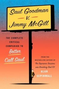 Cover of the book Saul Goodman v. Jimmy McGill - by Alan&nbsp;Sepinwall