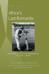 Couverture du livre Africa's Last Romantic - de Olga&nbsp;Brom&nbsp;Spencer et Glenn&nbsp;Reynolds