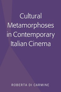 Couverture du livre Cultural Metamorphoses in Contemporary Italian Cinema - de Roberta Di Carmine